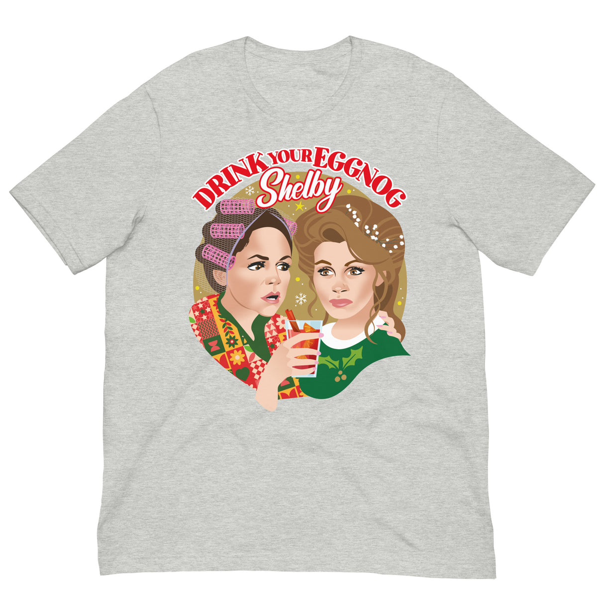 Drink Your Eggnog Shelby-T-Shirts-Swish Embassy