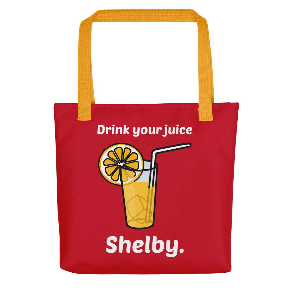 Drink Your Juice Shelby (Tote bag)-Bags-Swish Embassy