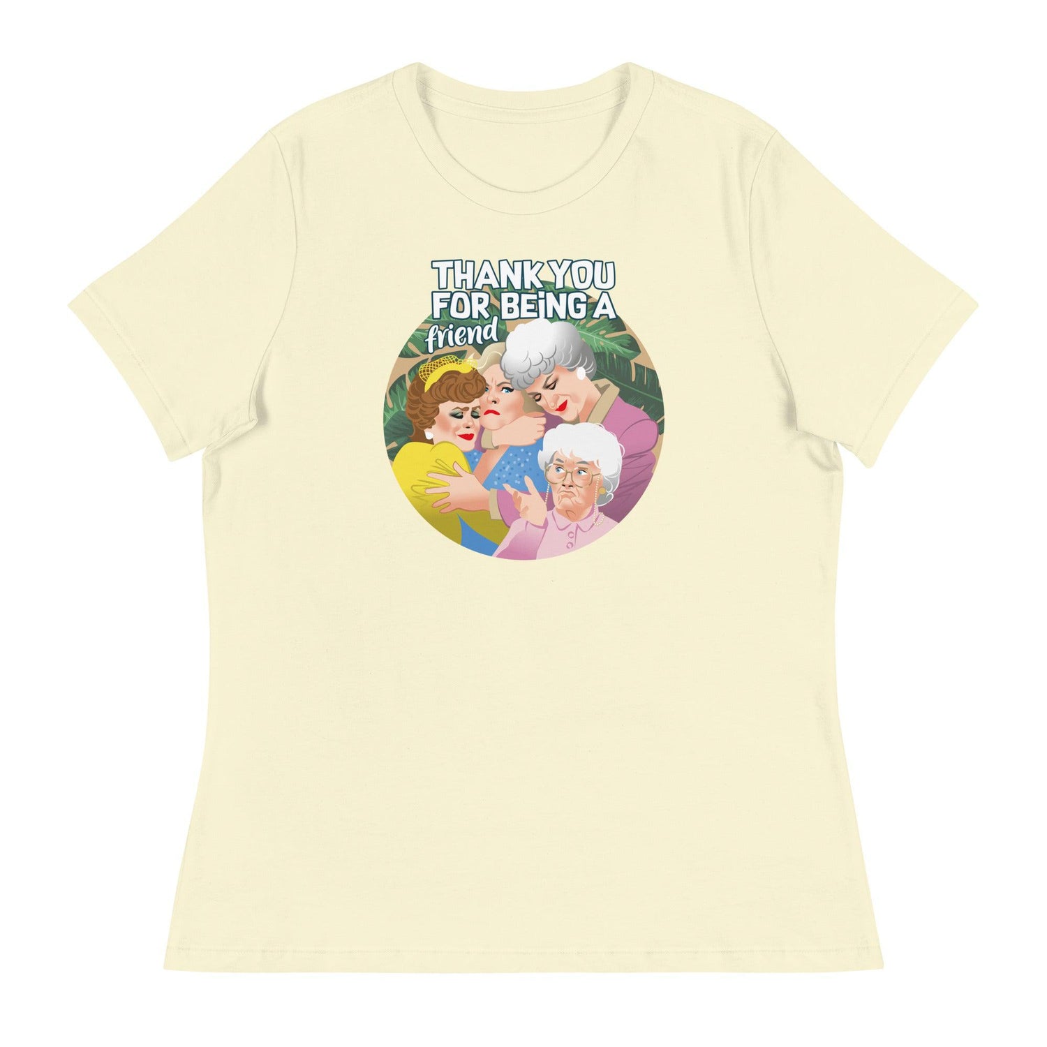 Thank You for Being a Friend (Women's Relaxed T-Shirt)-Women's T-Shirts-Swish Embassy
