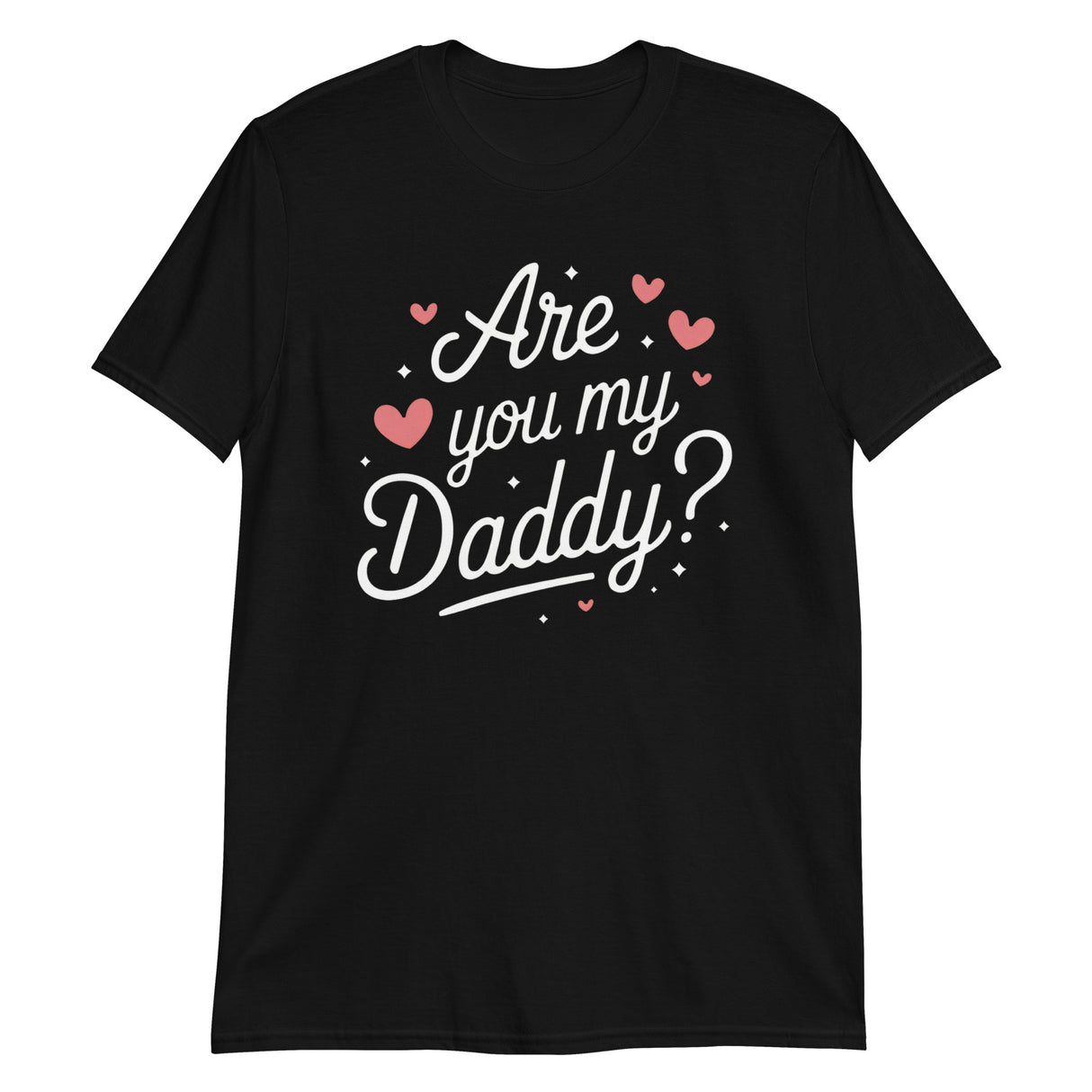 Are You My Daddy?-T-Shirts-Swish Embassy