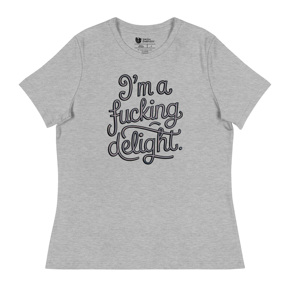 I'm a F*cking Delight (Women's Relaxed T-Shirt)-Women's T-Shirts-Swish Embassy