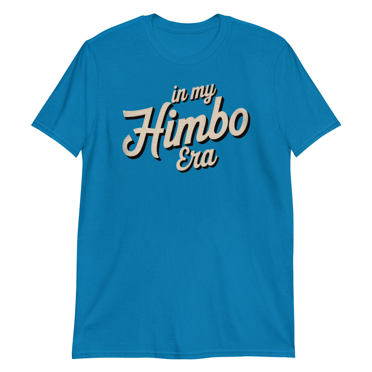 In My Himbo Era-T-Shirts-Swish Embassy