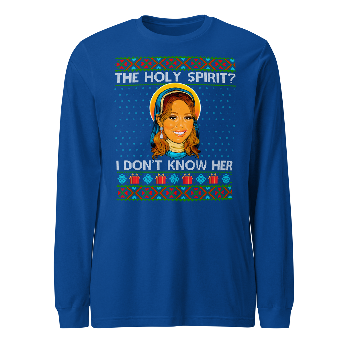 Holy Spirit? I Don't Know Her (Ugly Christmas)