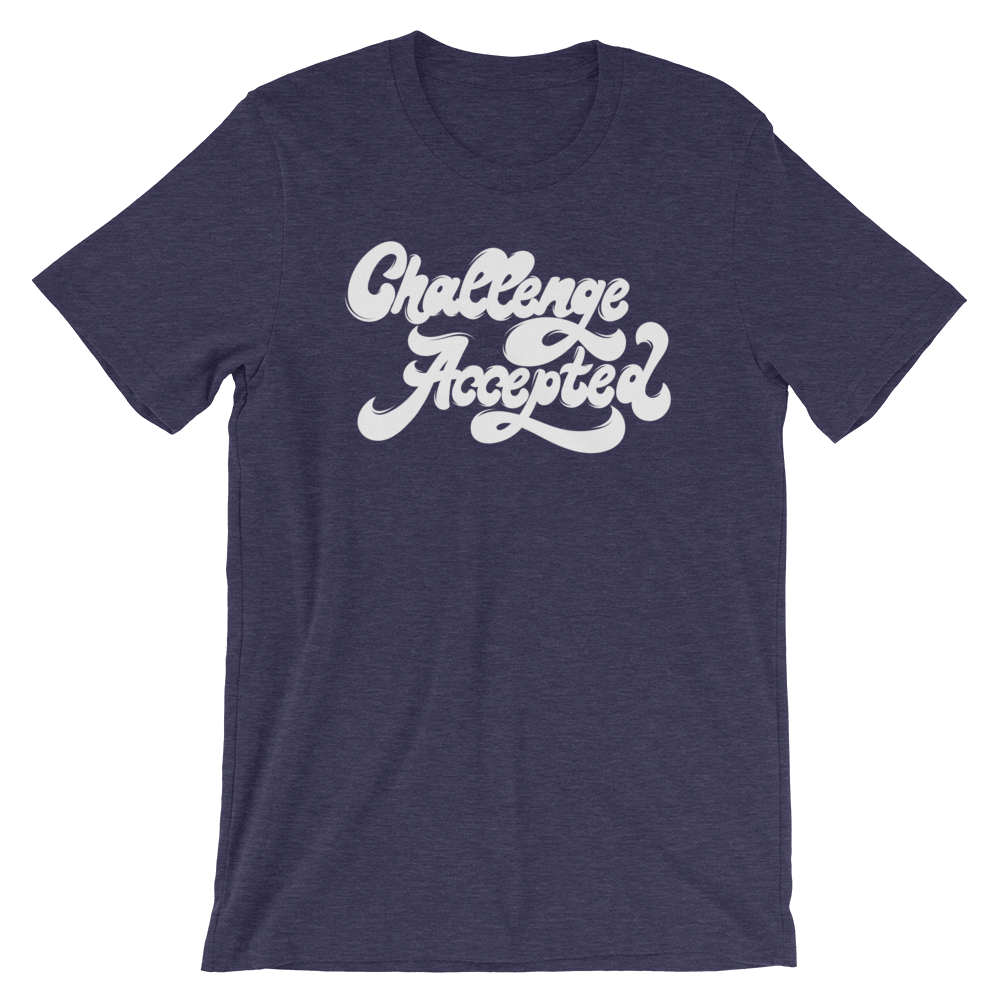 Challenge Accepted-T-Shirts-Swish Embassy
