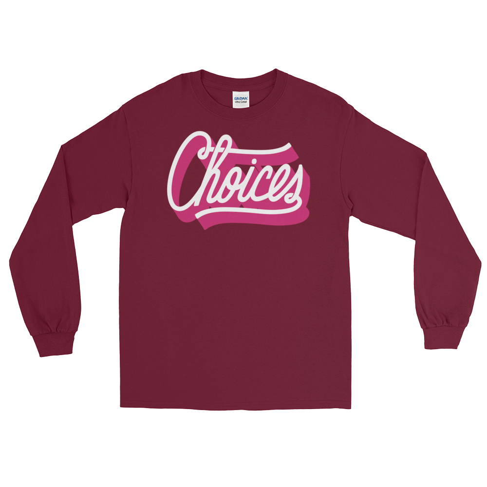 Choices (Long Sleeve)-Long Sleeve-Swish Embassy
