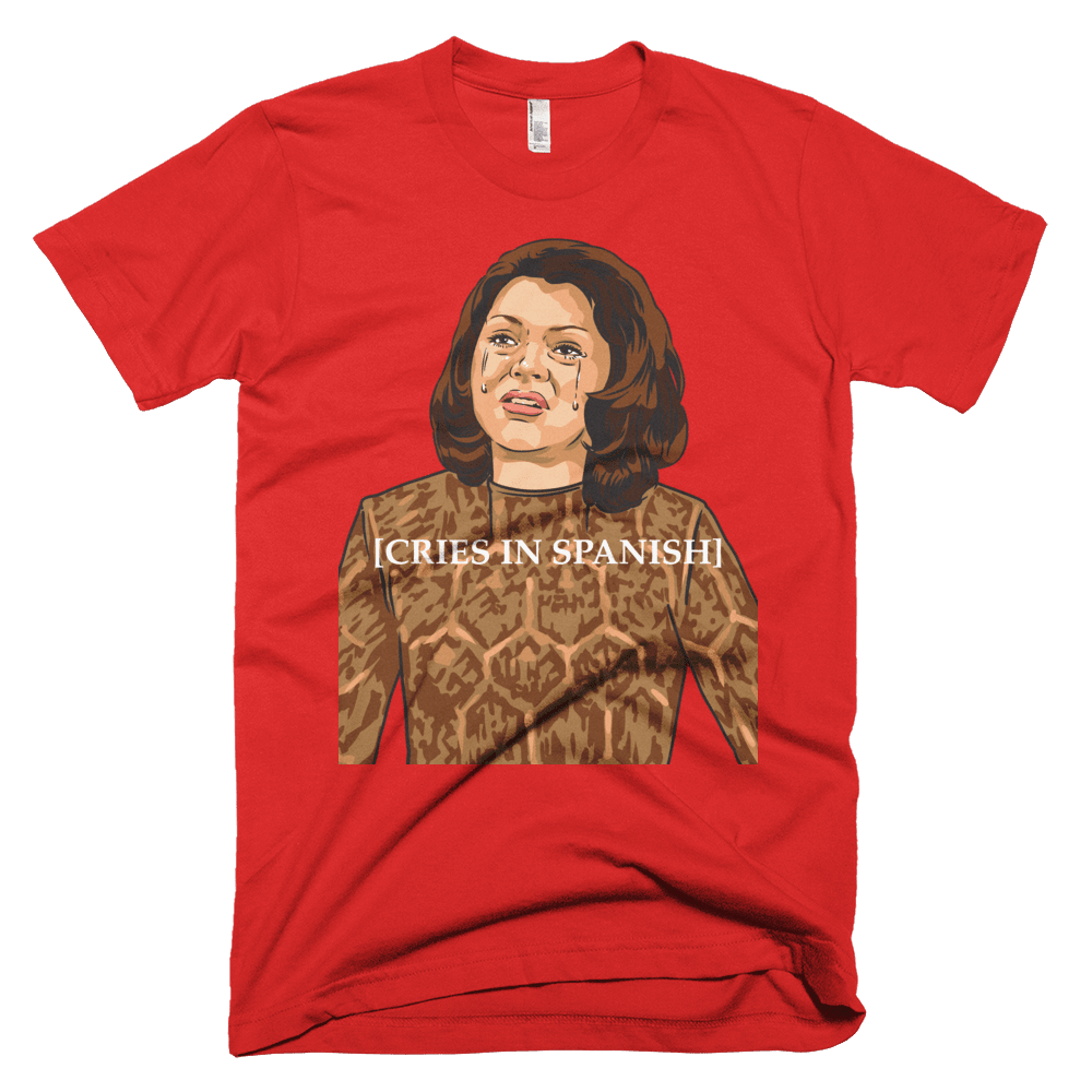 Cries in Spanish-T-Shirts-Swish Embassy