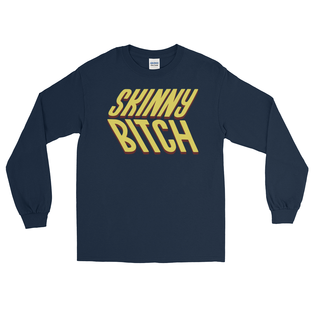 Skinny Bitch (Long Sleeve)-Long Sleeve-Swish Embassy