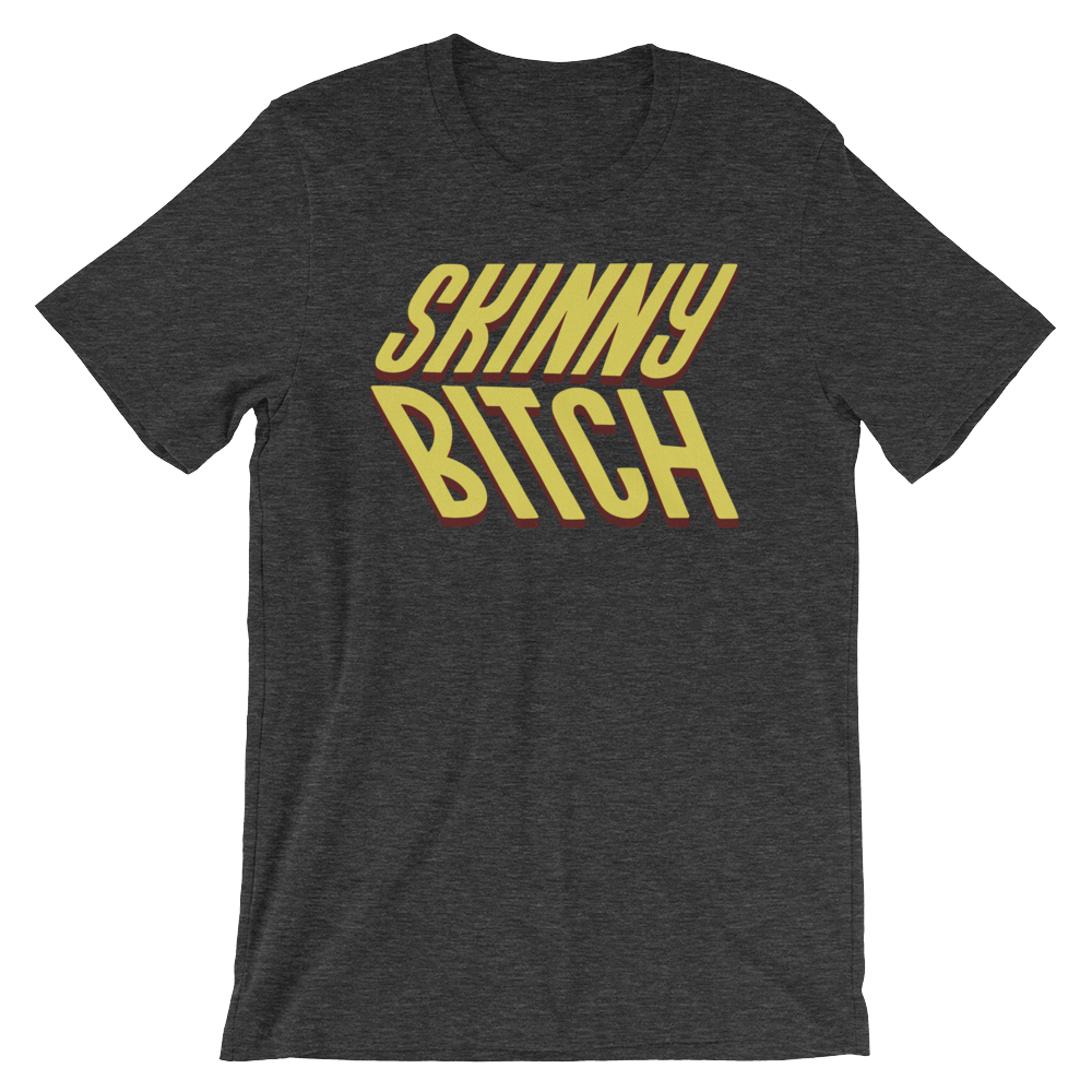 Skinny Bitch-T-Shirts-Swish Embassy