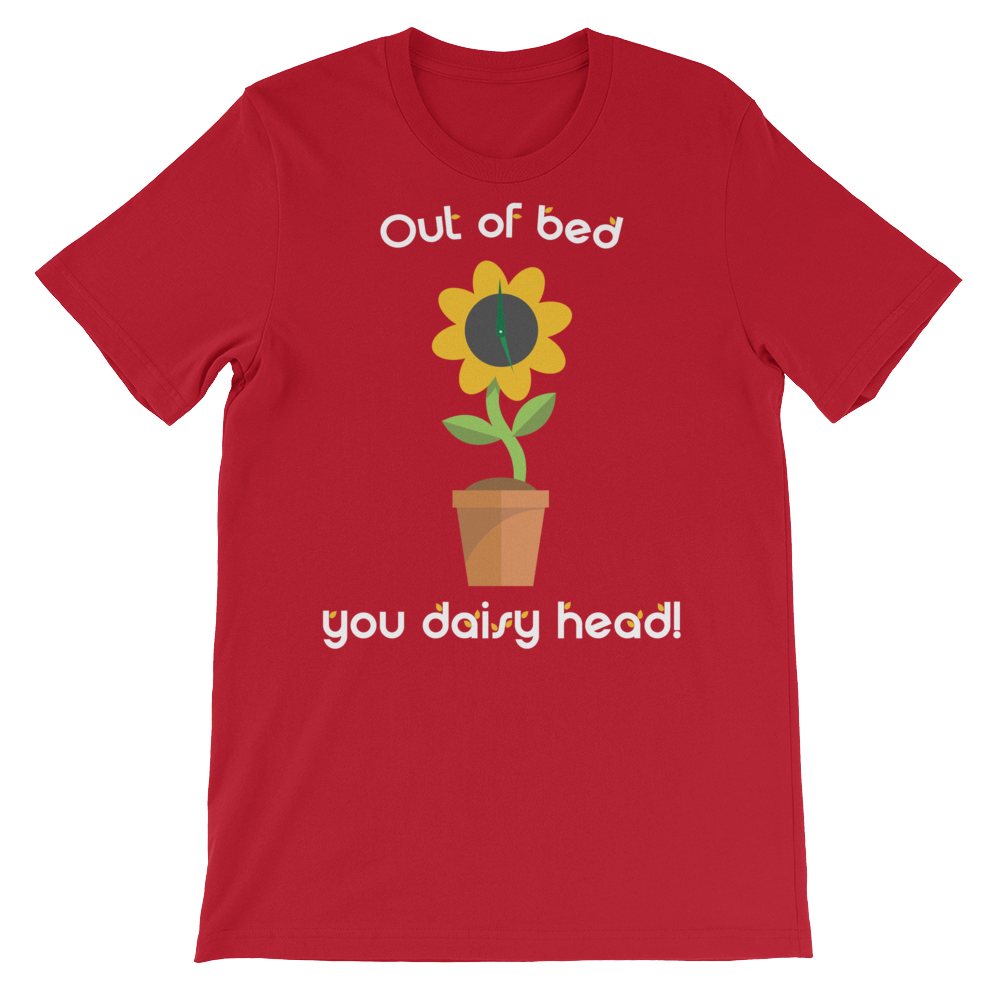 Out of bed you daisy head!-T-Shirts-Swish Embassy
