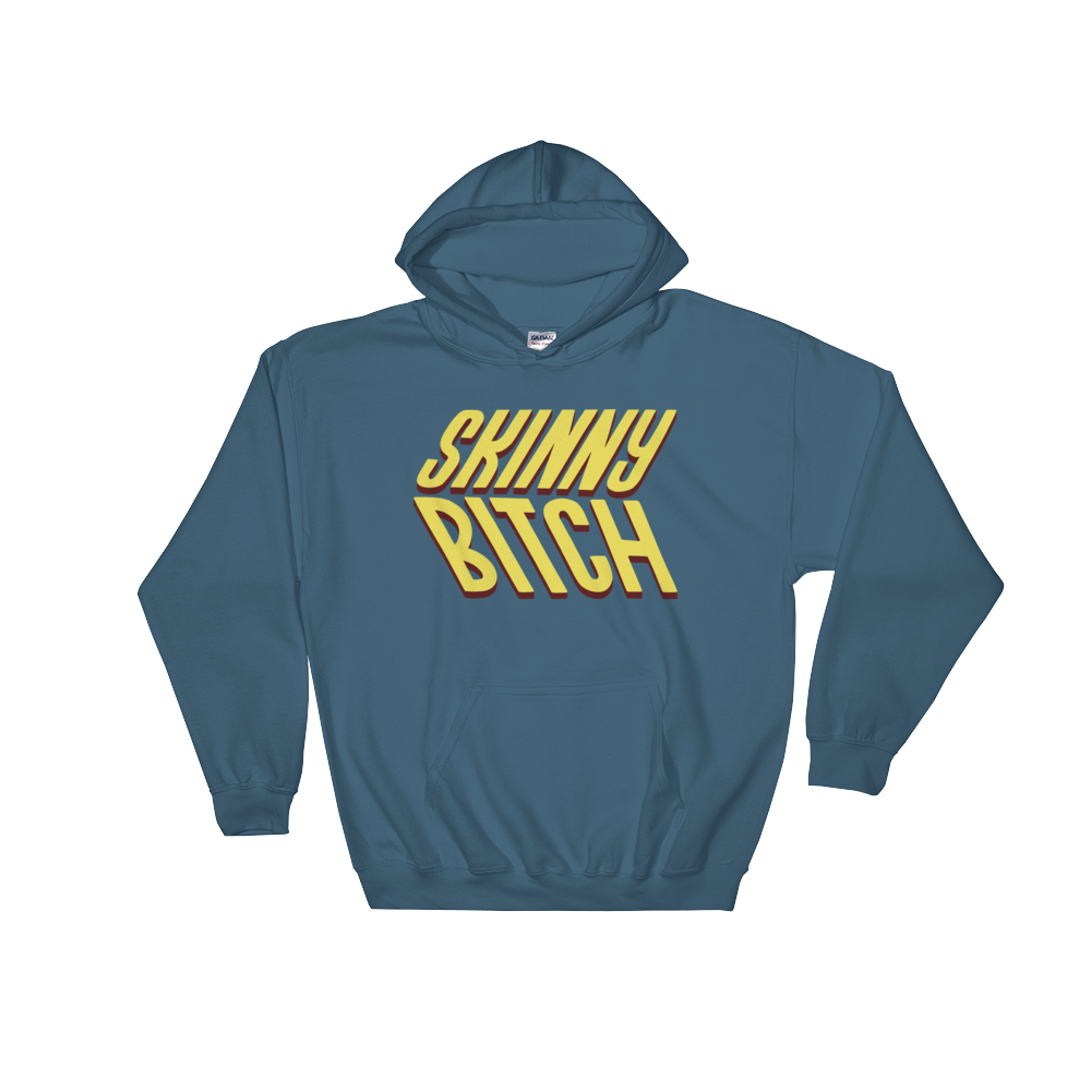 Skinny Bitch (Hoodie)-Hoodie-Swish Embassy