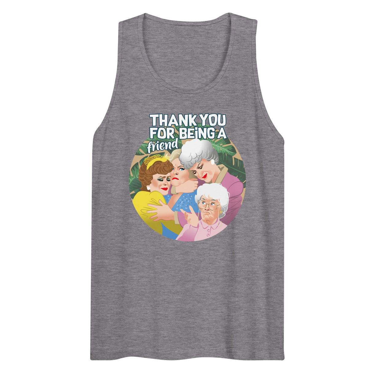Thank You for Being a Friend (Tank Top)-Tank Top-Swish Embassy