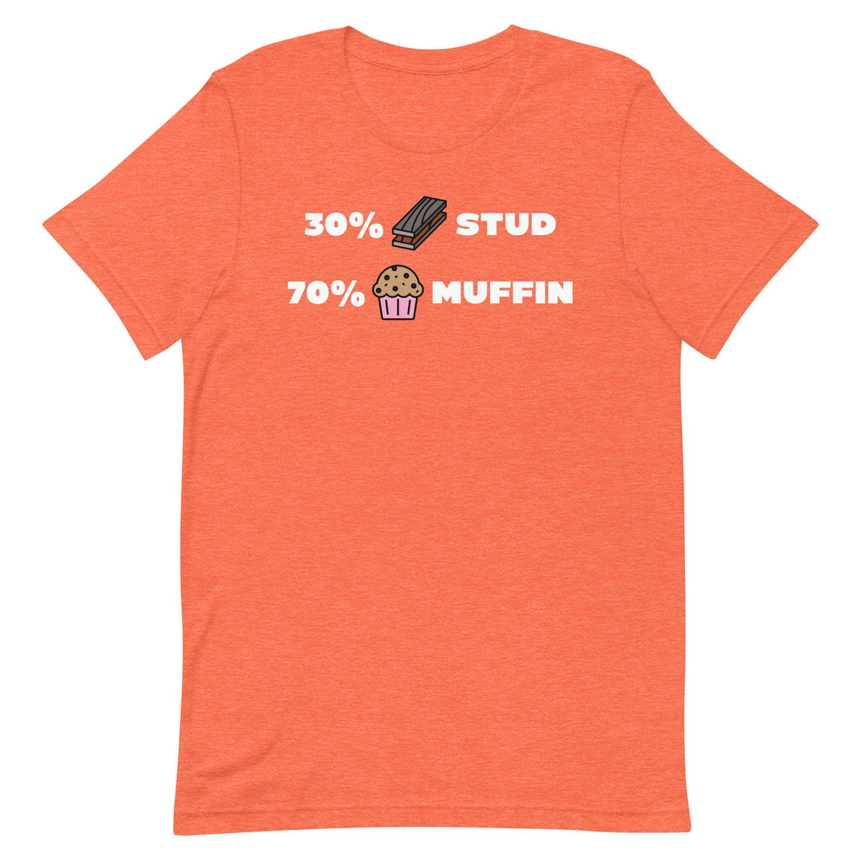 30% Stud 70% Muffin-T-Shirts-Swish Embassy