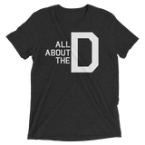 All About the D (Triblend)-Triblend T-Shirt-Swish Embassy