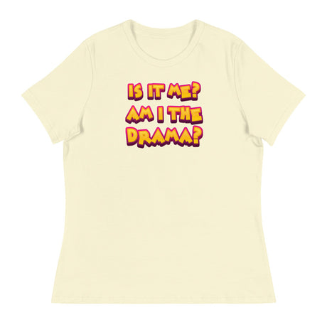 Am I the Drama? (Women's Relaxed T-Shirt)-Women's T-Shirts-Swish Embassy