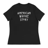 American Whore Story (Women's Relaxed T-Shirt)-Women's T-Shirts-Swish Embassy