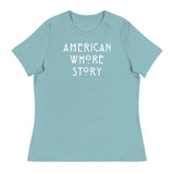 American Whore Story (Women's Relaxed T-Shirt)-Women's T-Shirts-Swish Embassy