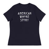 American Whore Story (Women's Relaxed T-Shirt)-Women's T-Shirts-Swish Embassy