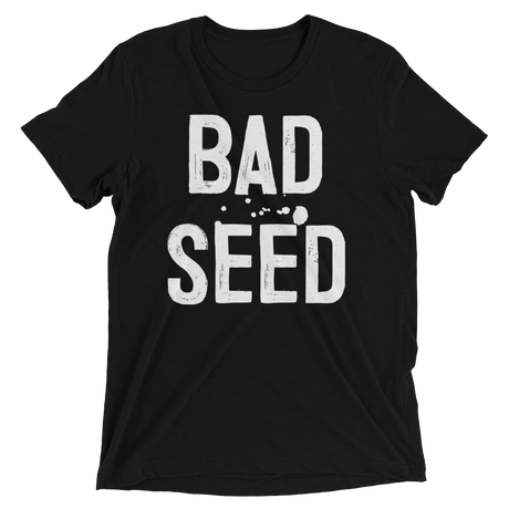 Bad Seed (Triblend)-Triblend T-Shirt-Swish Embassy