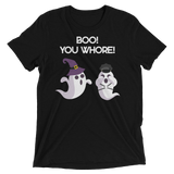 Boo! You Whore! (Triblend)-Triblend T-Shirt-Swish Embassy