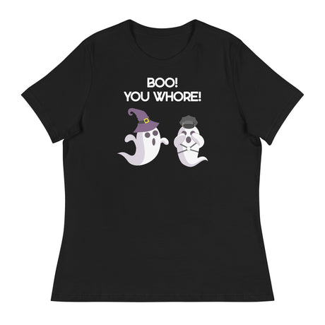 Boo You Whore! (Women's Relaxed T-Shirt)-Women's T-Shirts-Swish Embassy