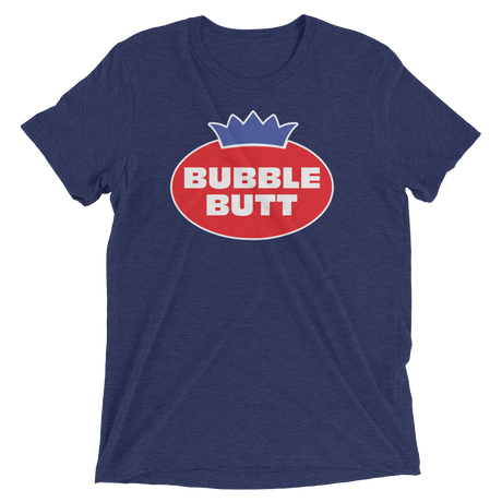 Bubble Butt (Triblend)-Triblend T-Shirt-Swish Embassy