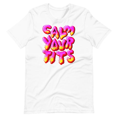 Calm Your T*ts-T-Shirts-Swish Embassy