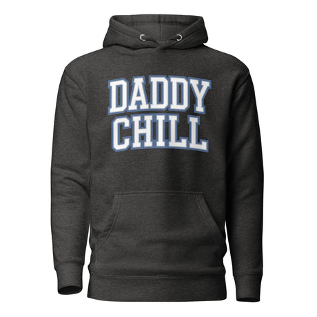 Daddy Chill (Hoodie)-Hoodie-Swish Embassy