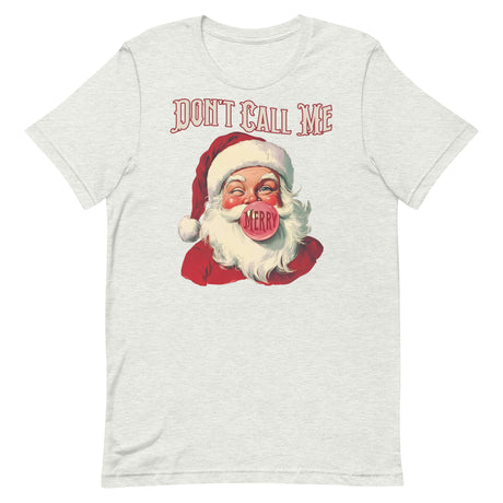 Don't Call Me Merry-T-Shirts-Swish Embassy