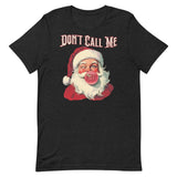 Don't Call Me Merry-T-Shirts-Swish Embassy