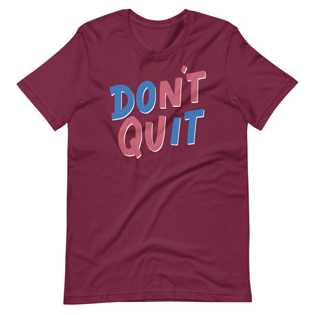 Don't Quit-T-Shirts-Swish Embassy