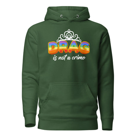 Drag Is Not A Crime (Hoodie)-Hoodie-Swish Embassy