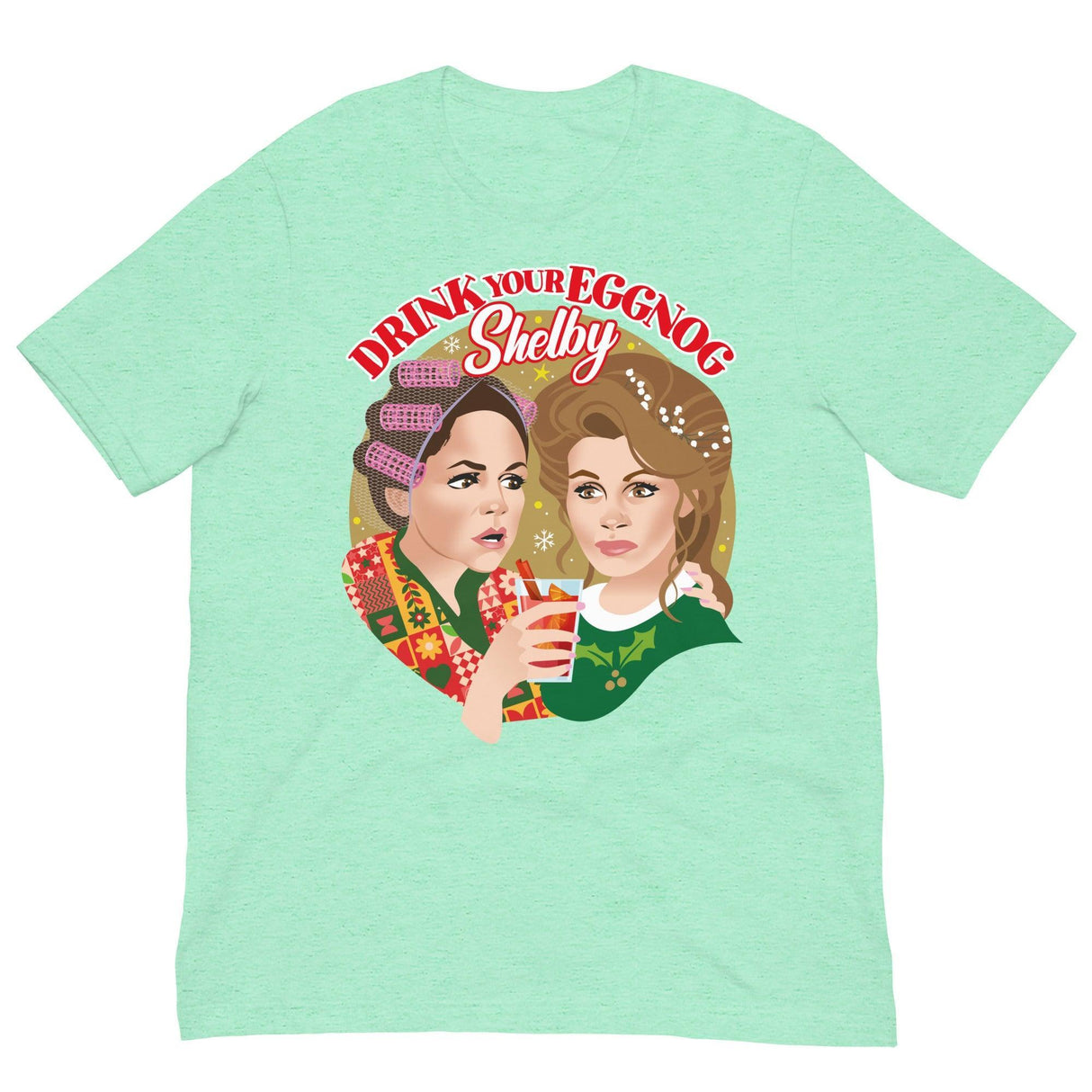Drink Your Eggnog Shelby-Christmas T-Shirts-Swish Embassy