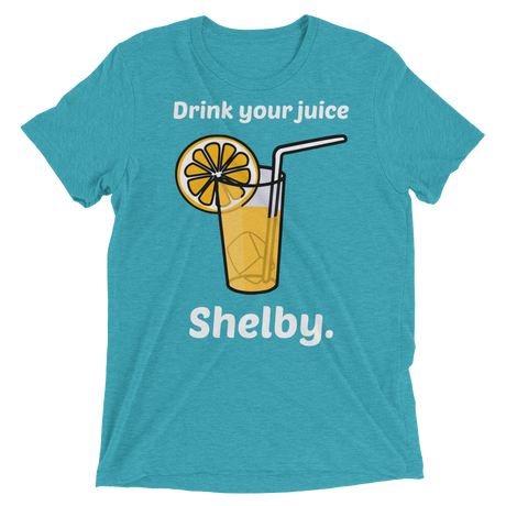 Drink Your Juice Shelby (Triblend)-Triblend T-Shirt-Swish Embassy