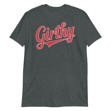 Girthy (Text Shirt)-Text Shirt-Swish Embassy