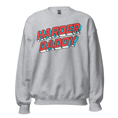 Harder Daddy "Sweatshirt"-Sweatshirt-Swish Embassy