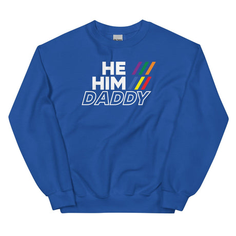 He/Him/Daddy (Sweatshirt)-Sweatshirt-Swish Embassy