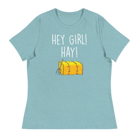 Hey Girl Hay (Women's Relaxed T-Shirt)-Women's T-Shirts-Swish Embassy