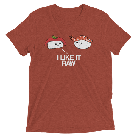 I Like it Raw (Triblend)-Triblend T-Shirt-Swish Embassy