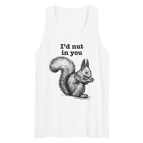 I'd Nut In You (Tank Top)-Tank Top-Swish Embassy