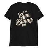 In My Gym Bunny Era-T-Shirts-Swish Embassy