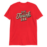 In My Twunk Era-T-Shirts-Swish Embassy