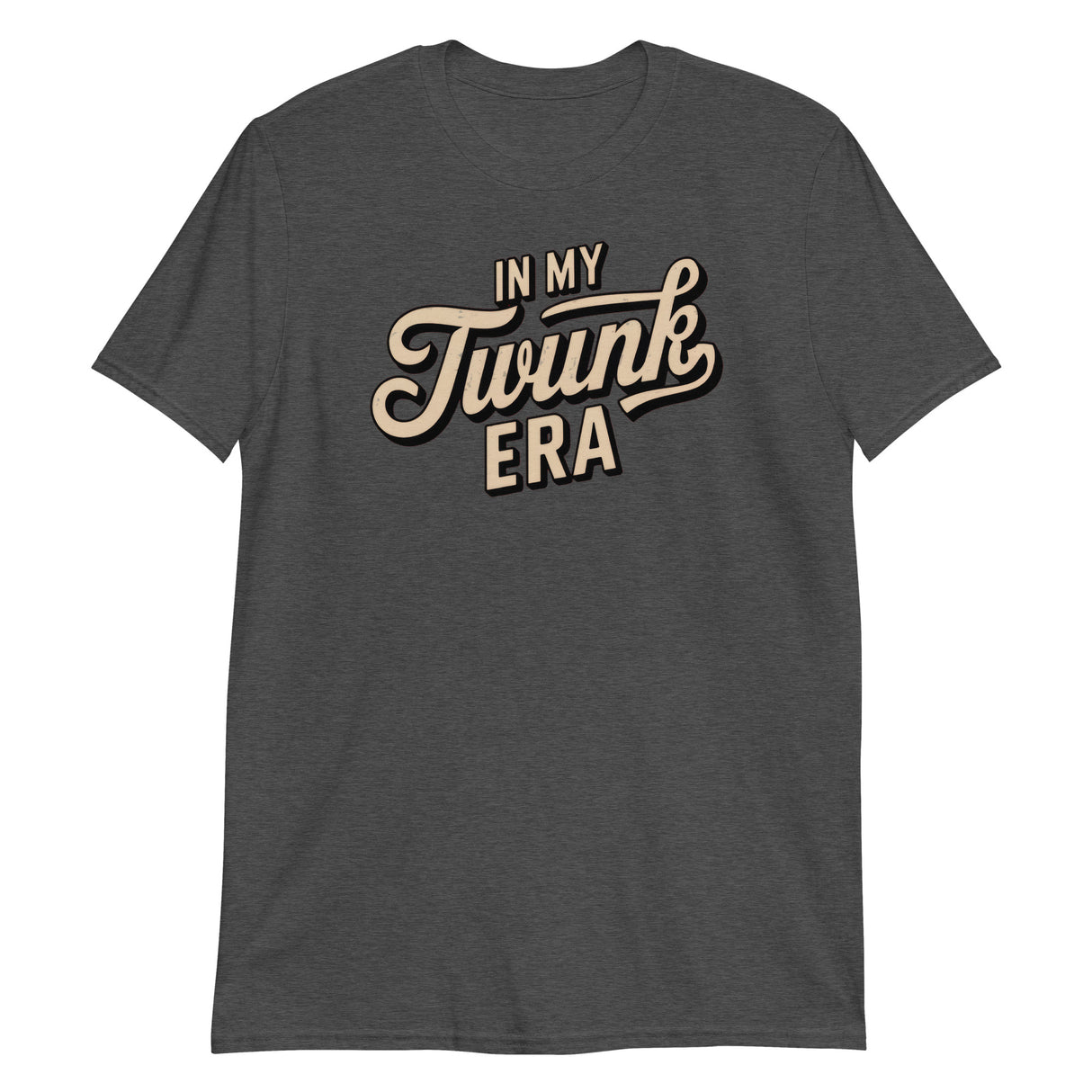 In My Twunk Era-T-Shirts-Swish Embassy