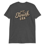In My Twunk Era-T-Shirts-Swish Embassy