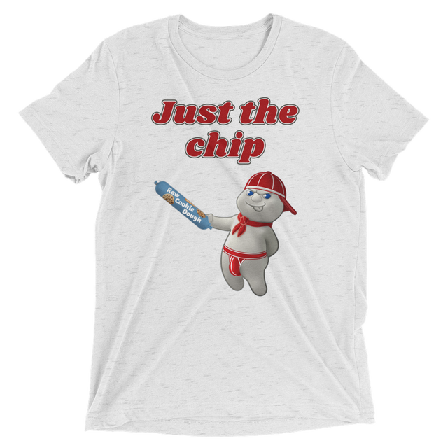 Just the chip (Triblend)-Triblend T-Shirt-Swish Embassy