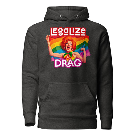 Legalize Drag (Hoodie)-Hoodie-Swish Embassy