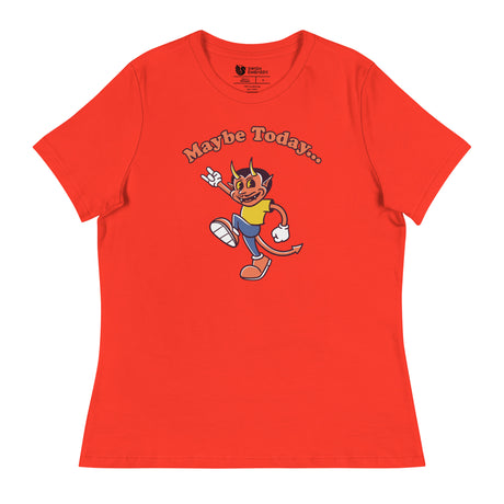 Maybe Today (Women's Relaxed T-Shirt)-Women's T-Shirts-Swish Embassy