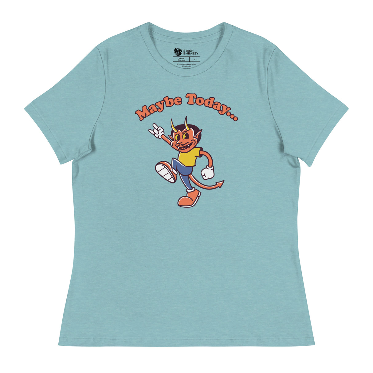 Maybe Today (Women's Relaxed T-Shirt)-Women's T-Shirts-Swish Embassy