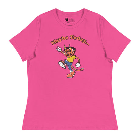 Maybe Today (Women's Relaxed T-Shirt)-Women's T-Shirts-Swish Embassy