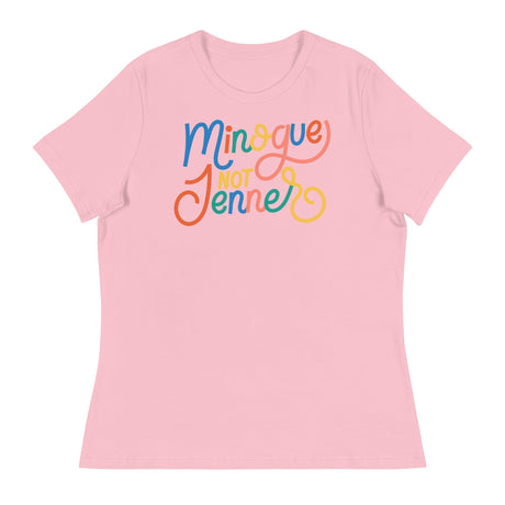 Minogue Not Jenner (Women's Relaxed T-Shirt)-Women's T-Shirts-Swish Embassy