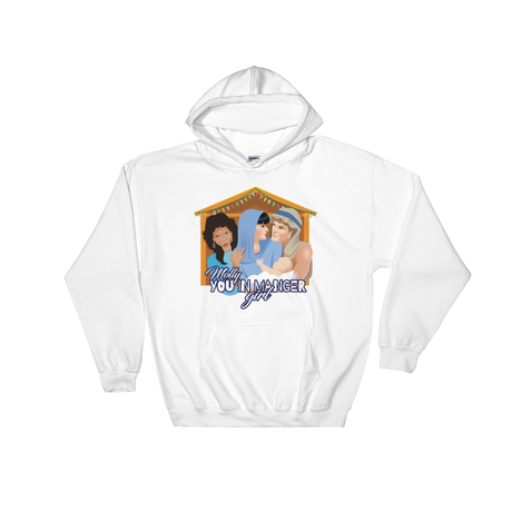 Molly, You in Manger Girl! (Hoodie)-Hoodie-Swish Embassy